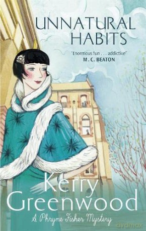 Unnatural Habits (Phryne Fisher) - Kerry Greenwood [KSIĄŻKA]