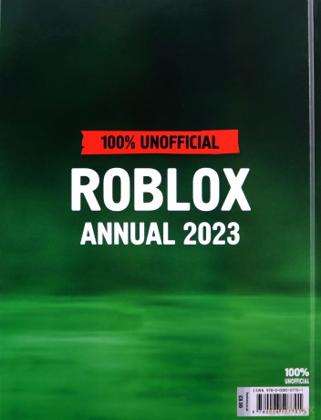 Unofficial Roblox Annual 2023: Brand-new gaming annual for 2022 - perfect for kids obsessed with video games! - Roblox [KSIĄŻKA]