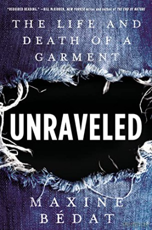 Unraveled: The Life and Death of a Garment - Bedat [KSIĄŻKA]