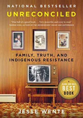 Unreconciled: Family, Truth, and Indigenous Resistance - Wente [KSIĄŻKA]