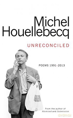 Unreconciled: Poems 1991-2013 - Michel Houellebecq [KSIĄŻKA]