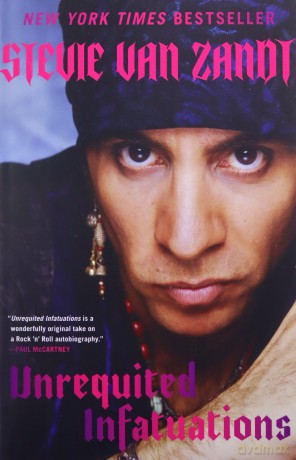 Unrequited Infatuations: A Memoir - Stevie Van Zandt [KSIĄŻKA]