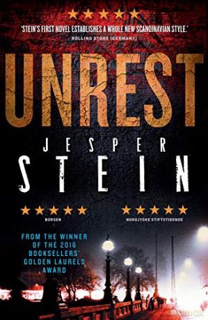 Unrest: from the Winner of the Danish Crime Academy's 2018 Novel of the Year - Jesper Stein [KSIĄŻKA]