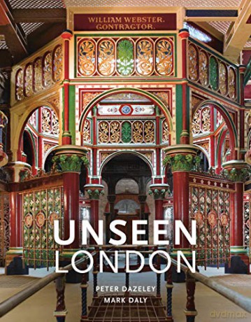 Unseen London (New Edition) - Mark Daly [KSIĄŻKA]
