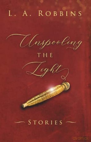 Unspooling the Light [KSIĄŻKA]