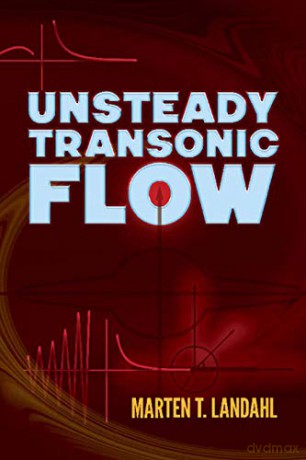 Unsteady Transonic Flow (Dover Books on Physics) - Marten Landahl [KSIĄŻKA]