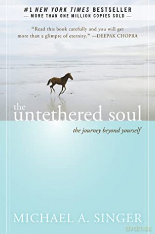 Untethered Soul: The Journey Beyond Yourself - Michael Singer [KSIĄŻKA]