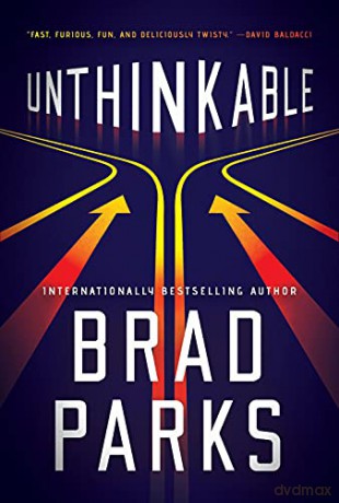 Unthinkable - Brad Parks [KSIĄŻKA]