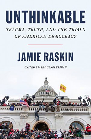 Unthinkable: Trauma, Truth, and the Trials of American Democracy - Jamie Raskin [KSIĄŻKA]