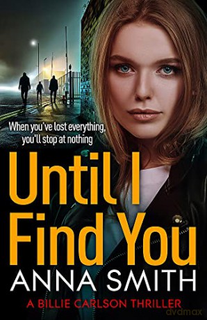Until I Find You (Billie Carlson) - Anna Smith [KSIĄŻKA]