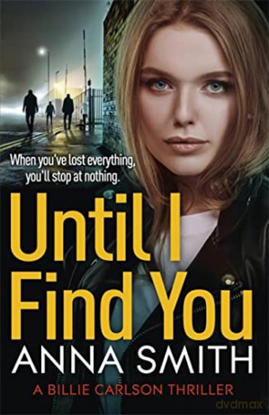 Until I Find You (Billie Carlson) - Anna Smith [KSIĄŻKA]