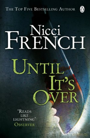 Until it's Over - Nicci French [KSIĄŻKA]