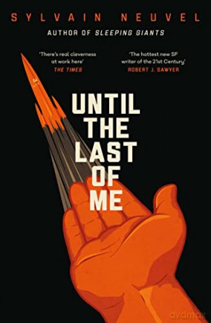 Until the Last of Me - Sylvain Neuvel [KSIĄŻKA]