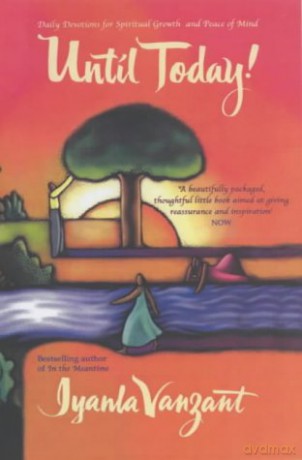 Until Today!: Daily Devotions for Spiritual Growth and Peace of Mind - Iyanla Vanzant [KSIĄŻKA]