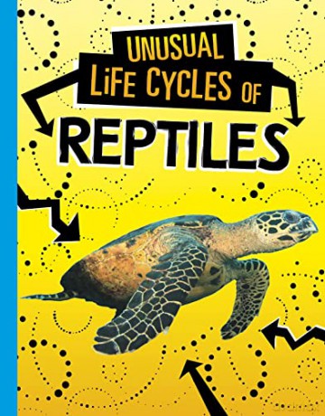 Unusual Life Cycles of Reptiles - Jaclyn Jaycox [KSIĄŻKA]