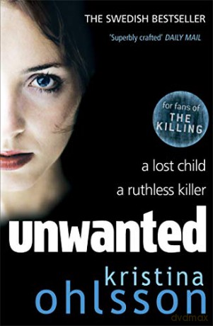 Unwanted (by Kristina Ohlsson English) - Kristina Ohlsson [KSIĄŻKA]