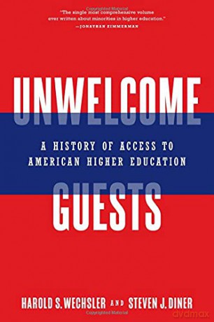 Unwelcome Guests: A History of Access to American Higher Education - Steven J. Diner [KSIĄŻKA]