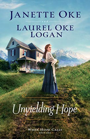 Unyielding Hope: 1 (When Hope Calls) - Oke [KSIĄŻKA]