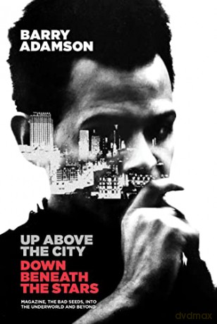 Up Above the City, Down Beneath the Stars: Magazine, the Bad Seeds, into the Underworld and Beyond - Barry Adamson [KSIĄŻKA]
