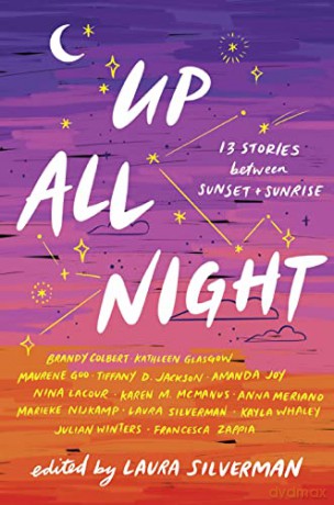 Up All Night: 13 Stories Between Sunset and Sunrise - Edited by Laura Silverman [KSIĄŻKA]