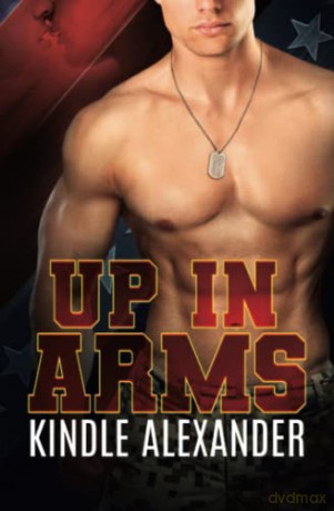 Up In Arms - Kindle Alexander [KSIĄŻKA]