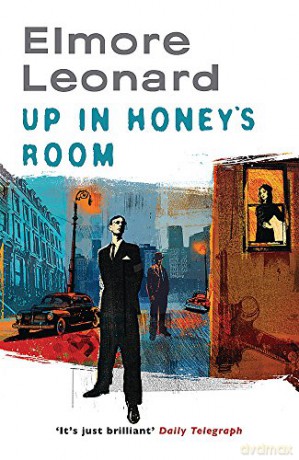 Up In Honey's Room - Elmore Leonard [KSIĄŻKA]