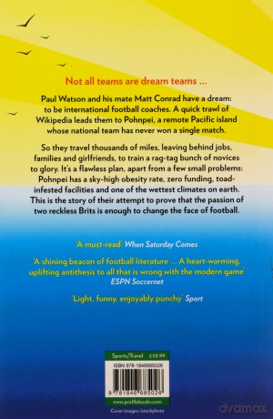 Up Pohnpei: Leading the ultimate football underdogs to glory - Paul Watson [KSIĄŻKA]