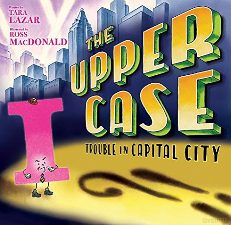 Upper Case, The: Trouble in Capital City: Volume 2 (Private I) - Tara Lazar [KSIĄŻKA]