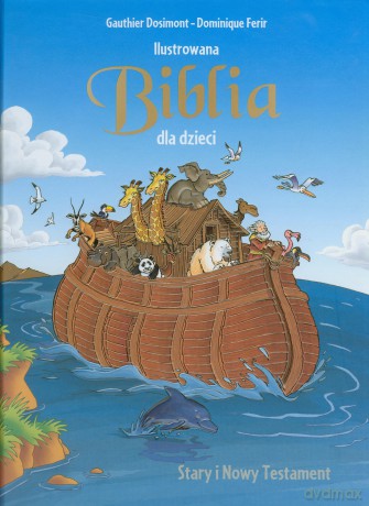 Biblia - Ilustrowana Dla Dzieci [KSIĄŻKA]