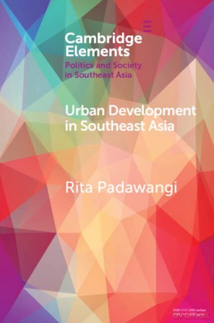 Urban Development in Southeast Asia (Elements in Politics and Society in Southeast Asia) - Rita Padawangi [KSIĄŻKA]