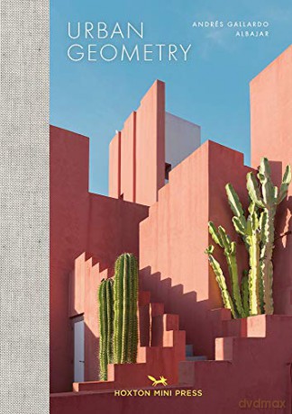 Urban Geometry - Andres Gallardo Albajar [KSIĄŻKA]