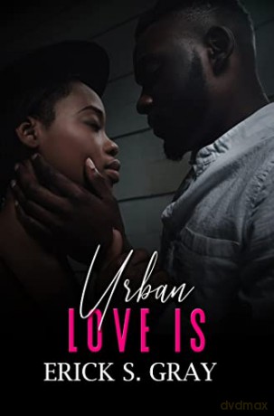 Urban Love Is - Erick S. Gray [KSIĄŻKA]