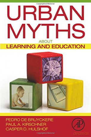 Urban Myths about Learning and Education - Pedro De Bruyckere [KSIĄŻKA]