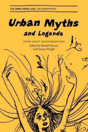 Urban Myths and Legends (The Emma Press Ovid): 3 - Emma Wright [KSIĄŻKA]