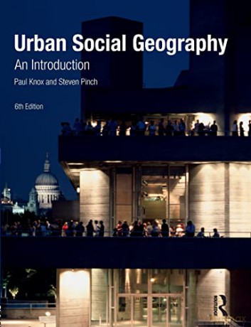 Urban Social Geography: An Introduction - Paul Knox [KSIĄŻKA]