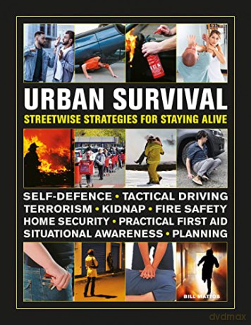 Urban Survival Handbook: Streetwise strategies for surviving an accident, assault or terror attack - Mattos [KSIĄŻKA]