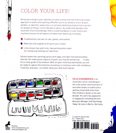 Urban Watercolor Sketching: A Guide to Drawing, Painting, and Storytelling in Color - Felix Scheinberger [KSIĄŻKA]