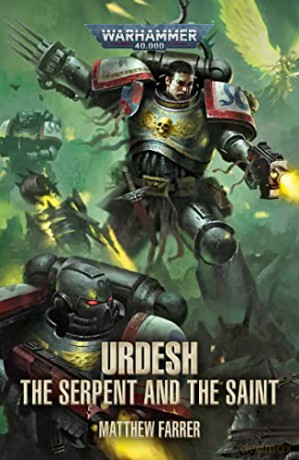 Urdesh: The Serpent and the Saint (Warhammer 40,000) - Matthew Farrer [KSIĄŻKA]