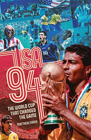 USA 94: World Cup That Changed the Game, the - Matthew Evans [KSIĄŻKA]