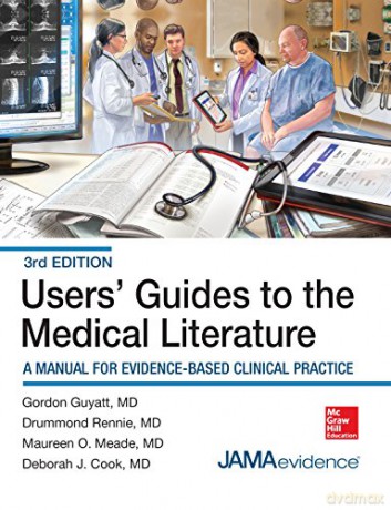 Users' Guides to the Medical Literature: A Manual for Evidence-Based Clinical Practice, 3E (MEDICAL/DENISTRY) - Gordon Guyatt [KSIĄŻKA]