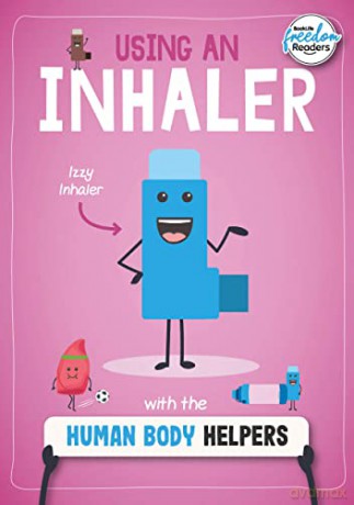 Using an Inhaler with the Human Body Helpers (BookLife Freedom Readers) - Harriet Brundle [KSIĄŻKA]