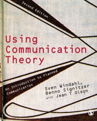 Using Communication Theory: An Introduction to Planned Communication - Sven Windahl [KSIĄŻKA]