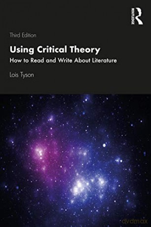 Using Critical Theory: How to Read and Write About Literature - Lois Tyson [KSIĄŻKA]