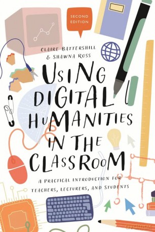 Using Digital Humanities in the Classroom: A Practical Introduction for Teachers, Lecturers, and Students - Petr Agha [KSIĄŻKA]