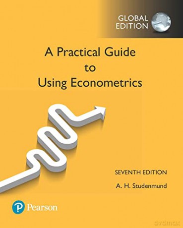 Using Econometrics: A Practical Guide, Global Edition - Studenmund [KSIĄŻKA]