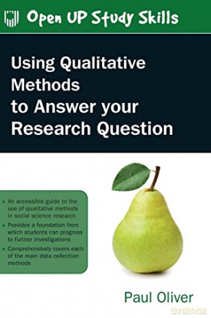 Using Qualitative Methods to Answer Your Research Question - Paul Oliver [KSIĄŻKA]