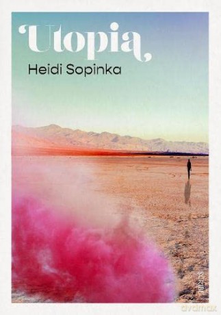 Utopia - Heidi Sopinka [KSIĄŻKA]