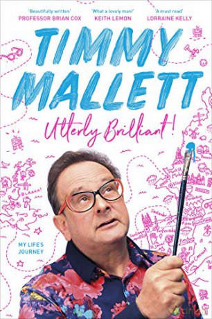 Utterly Brilliant!: My Life's Journey - Timmy Mallett [KSIĄŻKA]