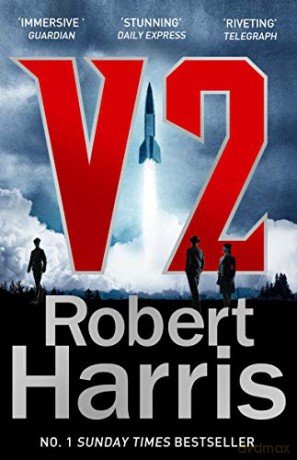 V2: the Sunday Times bestselling World War II thriller - Robert Harris [KSIĄŻKA]
