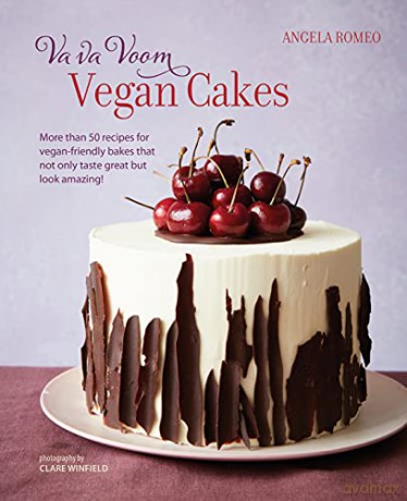 Va va Voom Vegan Cakes: More than 50 recipes for vegan-friendly bakes that not only taste great but look amazing! - Angela Romeo [KSIĄŻKA]
